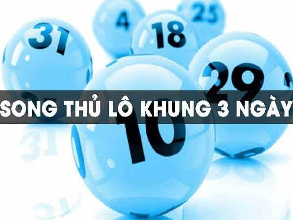 Nuôi lô song thủ khung 3 ngày